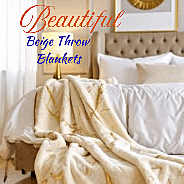 17 Beautiful Beige Throw Blankets That Will Cozy Up Any Space